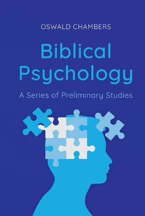 Biblical Psychology by Oswald Chambers 9781667304670