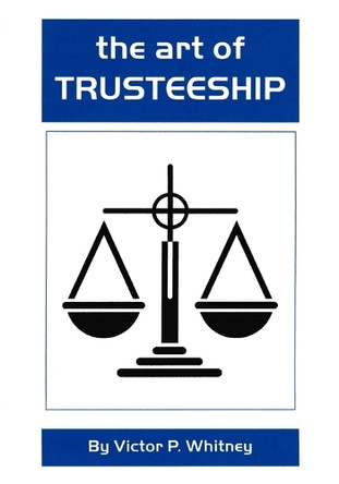 The Art of Trusteeship by Victor P. Whitney 9781412097253
