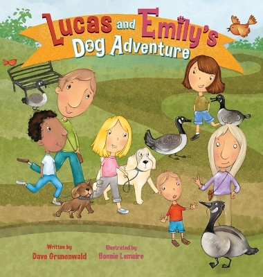 Lucas and Emily's Dog Adventure by Dave Grunenwald 9781637655955