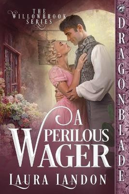A Perilous Wager by Laura Landon 9781963585650