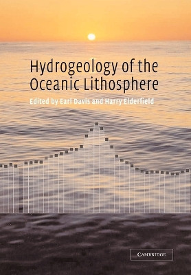 Hydrogeology of the Oceanic Lithosphere by Earl E. Davis 9781107414235