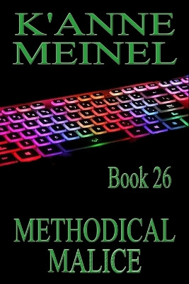 Methodical Malice by K'Anne Meinel 9781959436034