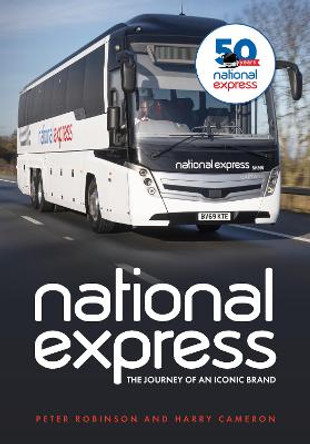 National Express: A History by Dr Peter Robinson