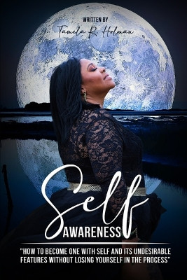 Self-Awareness by Tamela R-Holman 9781963250633