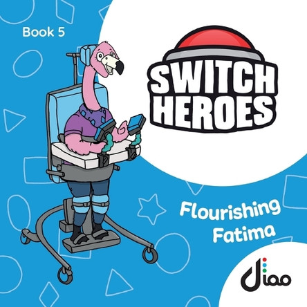 Flourishing Fatima: Playing with switch scanning by Luke Thompson 9781803299778