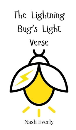 The Lightning Bug's Light Verse by Nash Everly 9783690742306