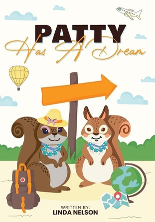 Patty Has A Dream by Linda Nelson 9798330335374