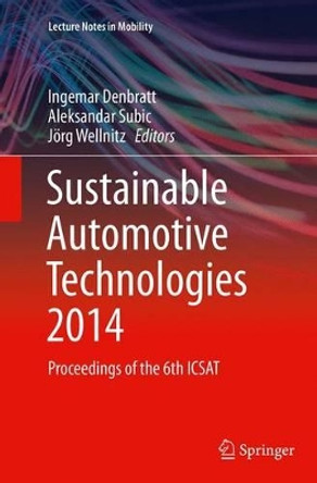 Sustainable Automotive Technologies 2014: Proceedings of the 6th ICSAT by Ingemar Denbratt 9783319368191