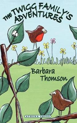 The Twigg Family's Adventures by Barbara Thomson 9781847483362