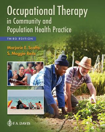 Occupational Therapy in Community and Population Health Practice by Marjorie E. Scaffa