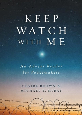 Keep Watch with Me by Michael T. McRay 9781501876332