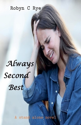 Always Second Best by Robyn C Rye 9798227701794