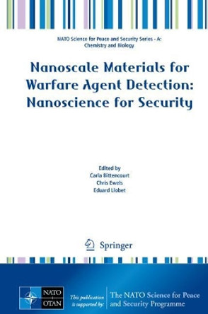 Nanoscale Materials for Warfare Agent Detection: Nanoscience for Security by Carla Bittencourt 9789402416190
