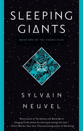 Sleeping Giants by Sylvain Neuvel 9781101886717