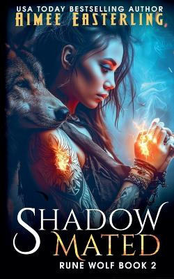 Shadowmated by Aimee Easterling 9798227290885