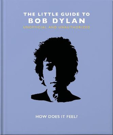 The Little Book of Bob Dylan by Hippo! Orange