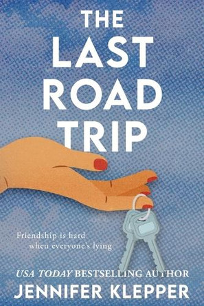 The Last Road Trip by Jennifer Klepper 9781958231609