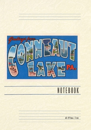Vintage Lined Notebook Greetings from Conneaut Lake, Pennsylvania by Found Image Press 9798385444212