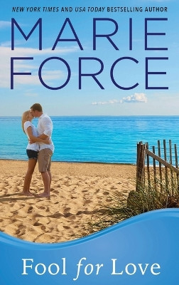 Fool for Love: Gansett Island Series, Book 2 by Marie Force 9781942295433