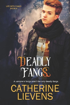 Deadly Fangs by Catherine Lievens 9781487432980