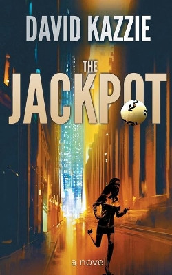 The Jackpot by David Kazzie 9781733134187