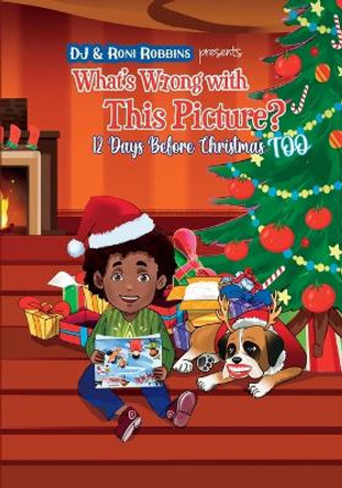 What's Wrong with This Picture? 12 Days Before Christmas TOO by Roni Robbins 9781736653661 What's Wrong with This Picture? 12 Days Before Christmas TOO by Roni Robbins 9781736653661