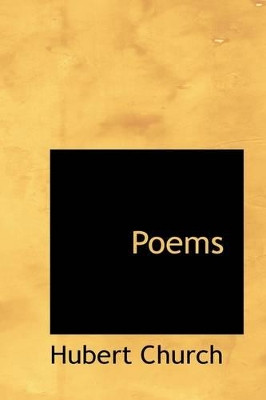 Poems by J Churchill 9781103403271