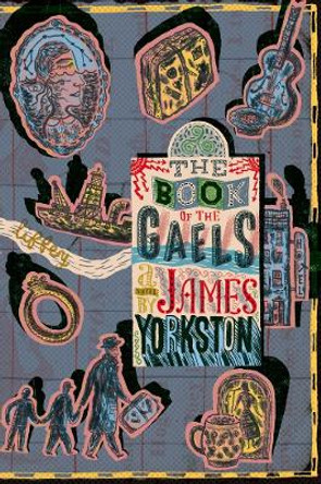 The Book of the Gaels by James Yorkston