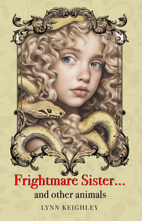 Frightmare Sister… and other animals by Lynn Keighley 9781800948501