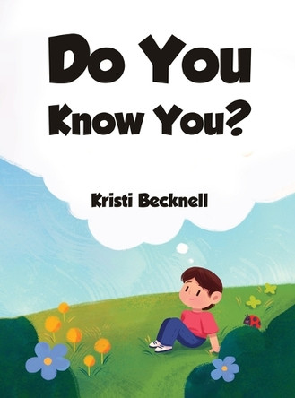 Do You Know You? by Kristi Becknell 9798330380244