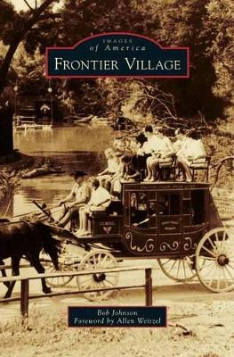 Frontier Village by Bob Johnson 9781531665371