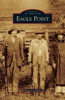 Eagle Point by Margaret LaPlante 9781531663049