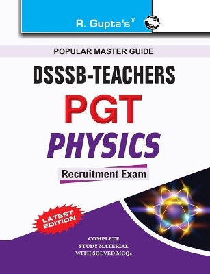 Dsssb Teacher Pgt: Physics by Rph Editorial Board 9789350120125