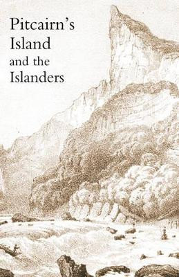 Pitcairn's Island, and the Islanders, in 1850 by Walter Brodie 9781905748204
