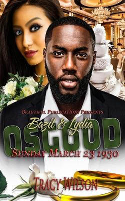 Bazil & Lydia Osgood by Tracy Wilson 9781734335316