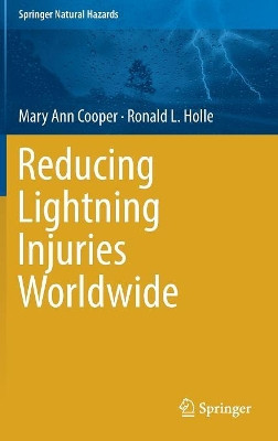 Reducing Lightning Injuries Worldwide by Mary Ann Cooper 9783319775616