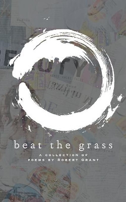 Beat the Grass by Robert Grant 9783748158745