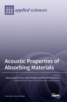 Acoustic Properties of Absorbing Materials by Edoardo Piana 9783036546070