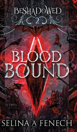 Blood Bound by Selina A Fenech 9781922390219