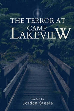 The Terror at Camp Lakeview by Jordan Steele 9781930112322