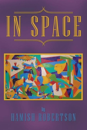 In Space by Hamish Robertson 9781546287544