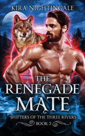 The Renegade Mate by Kira Nightingale 9781738283835