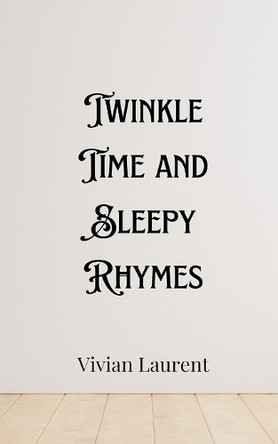 Twinkle Time and Sleepy Rhymes by Henry Beaumont 9789916903933