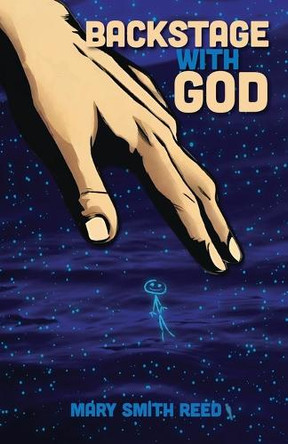 Backstage with God by Mary Smith Reed 9798890414120