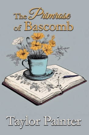 The Primrose of Bascomb by Taylor Painter 9781965352403