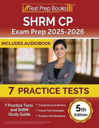 SHRM CP Exam Prep 2025-2026: 7 Practice Tests and SHRM Study Guide [5th Edition] by Lydia Morrison 9781637759332