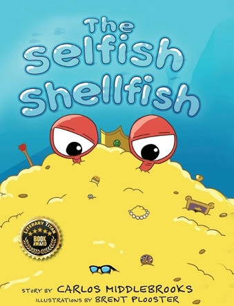 The Selfish Shellfish by Carlos Middlebrooks 9798989099016
