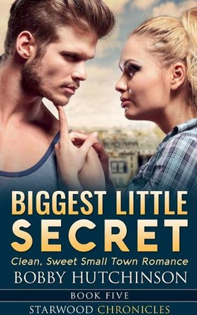 Biggest Little Secret by Bobby Hutchinson 9798227350978