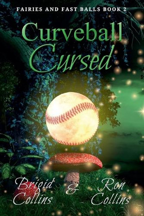 Curveball Cursed by Ron Collins 9781946176660