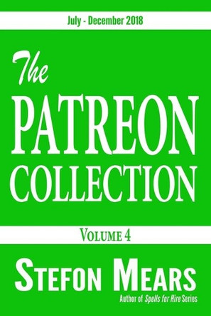 The Patreon Collection: Volume 4 by Stefon Mears 9781948490993